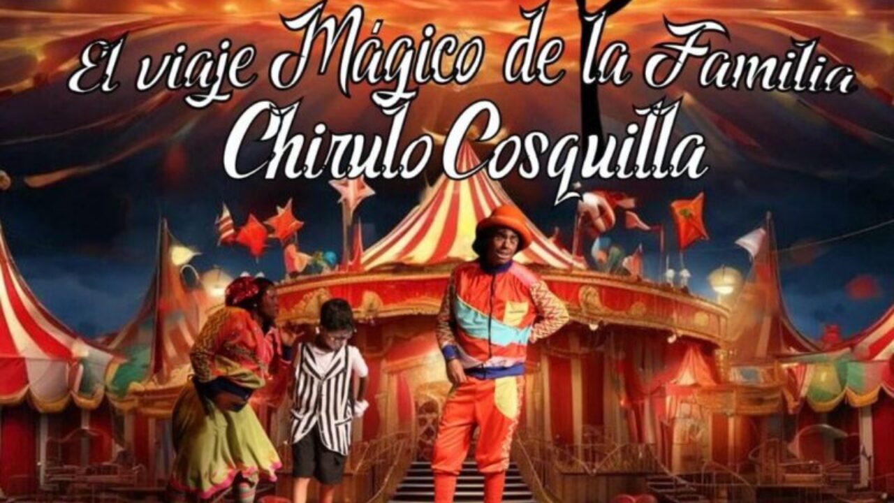 El Teatro Baralt presenta “El viaje mágico de la familia Chirulo Cosquilla”: una aventura teatral para toda la familia