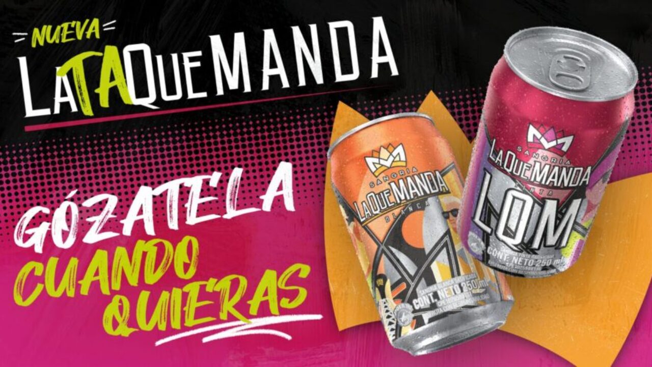 La Que Manda ahora se destapa en lata