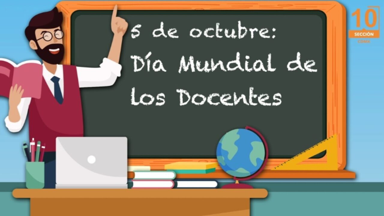 Celebrando a Nuestros Héroes: El Día Mundial del Docente