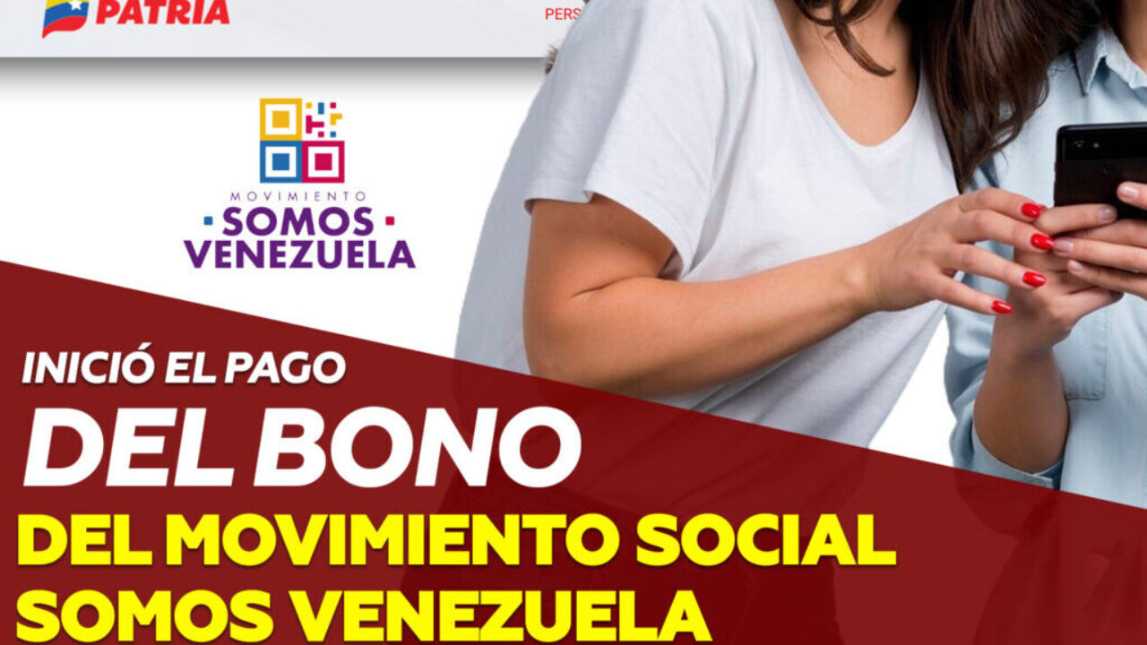 Plataforma Patria inicia la asignación del estipendio «Somos Venezuela» correspondiente a mayo
