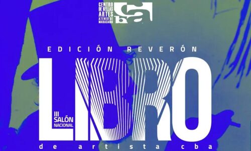 El Centro de Bellas Artes invita al “III Salón Nacional Libro de Artista CBA, Edición Reverón”