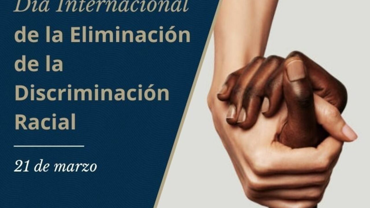 ¡Todos somos iguales!: Día Internacional de la Eliminación de la Discriminación Racial